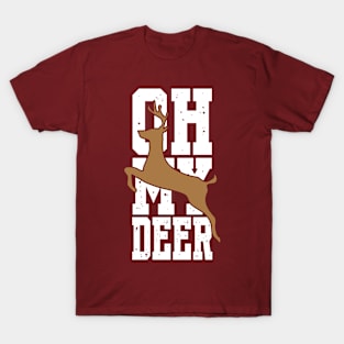 Oh My Deer | Deer Puns T-Shirt